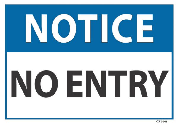 Notice No Entry - Industrial Signs