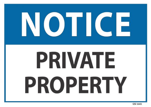 Notice Private Property - Industrial Signs