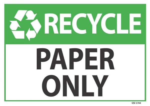 Recycle Paper Only Sign - Industrial Signs