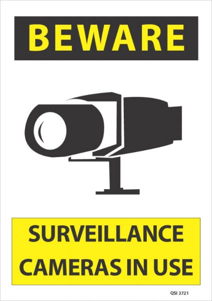 Beware Surveillance Cameras In Use - Industrial Signs