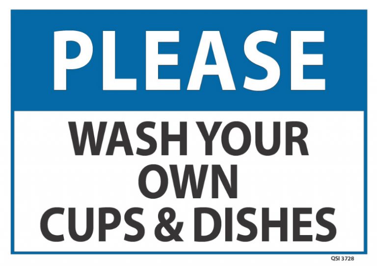 Please Wash Your Own Cups Dishes - Industrial Signs