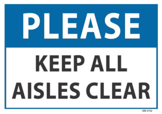 Please Keep Aisles Clear