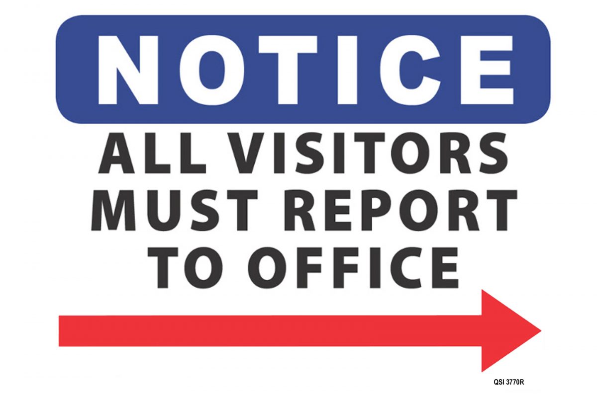 Notice All Visitors Must Report To Office, Right Arrow - Industrial Signs