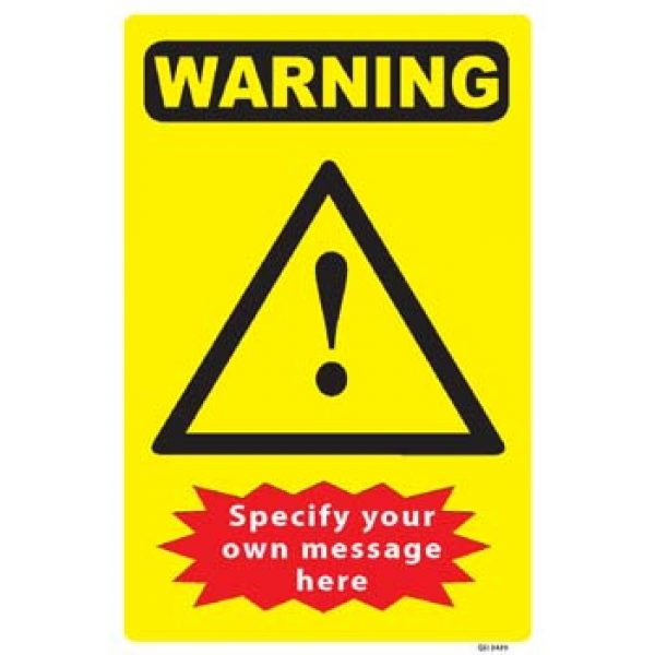 Custom Warning Sign Specify Your Own Message V2 - Industrial Signs